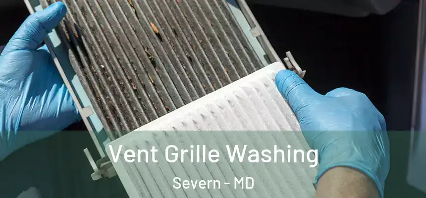 Vent Grille Washing Severn - MD